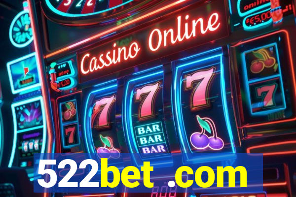 522bet .com