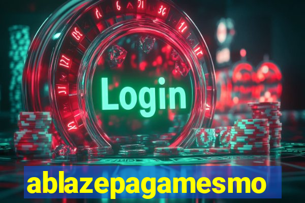 ablazepagamesmo