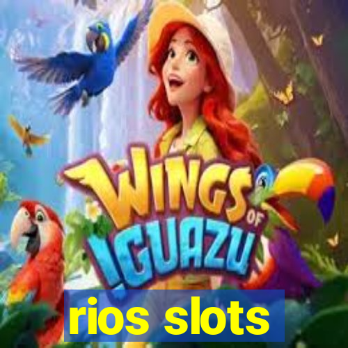 rios slots