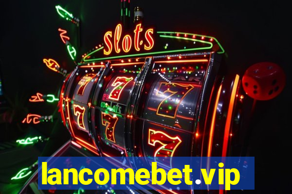 lancomebet.vip