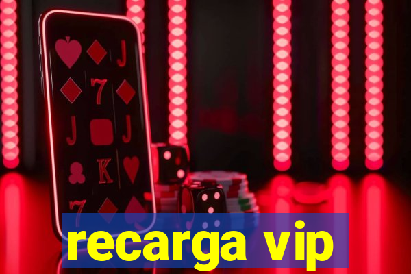 recarga vip