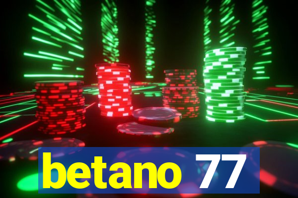 betano 77