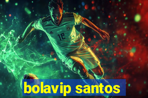 bolavip santos