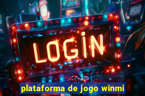 plataforma de jogo winmi