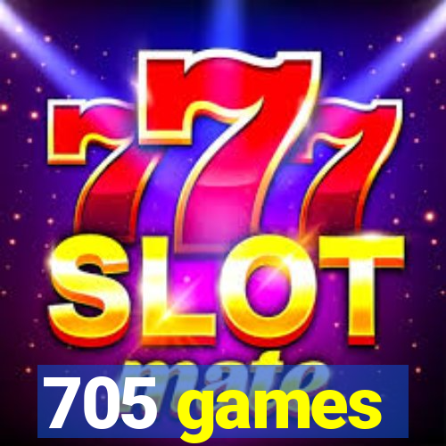 705 games