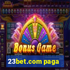 23bet.com paga