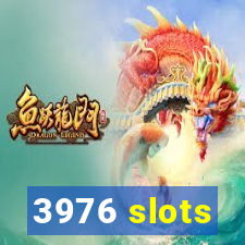 3976 slots