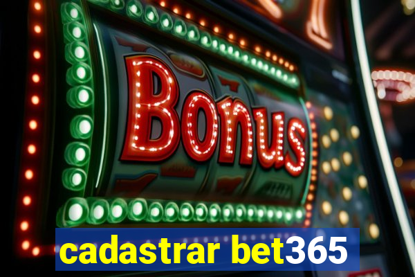 cadastrar bet365