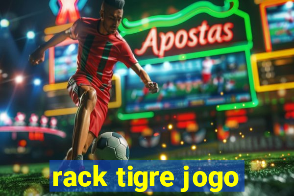 rack tigre jogo