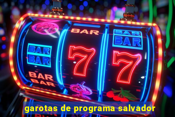 garotas de programa salvador