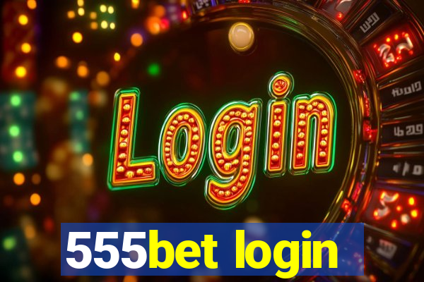 555bet login