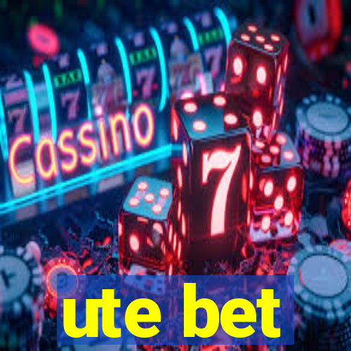 ute bet