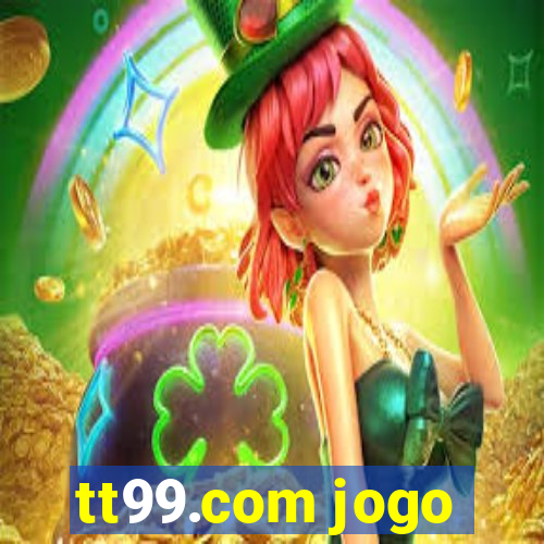 tt99.com jogo