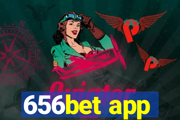 656bet app