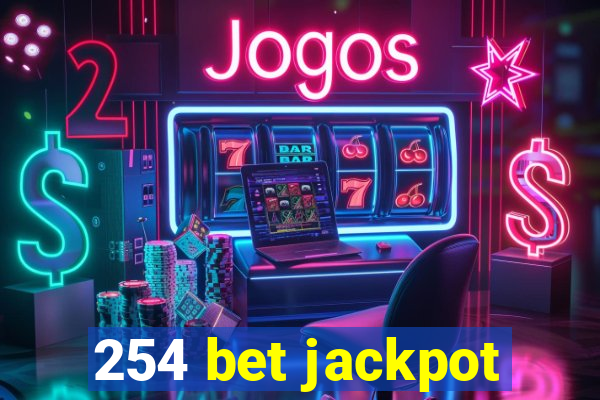 254 bet jackpot