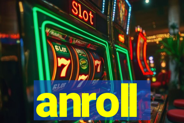 anroll