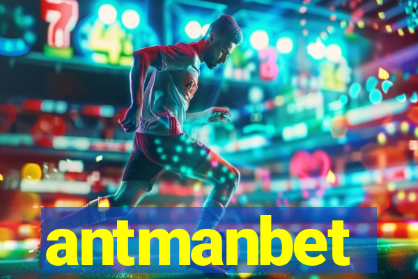 antmanbet