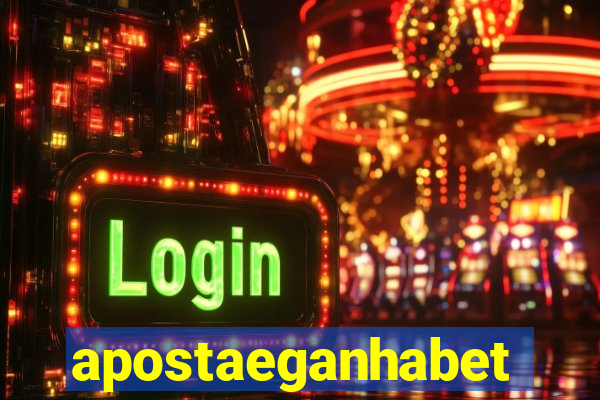 apostaeganhabet