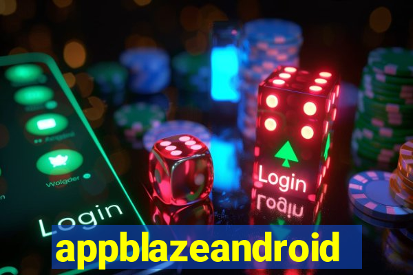 appblazeandroid