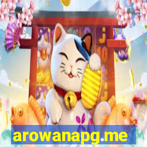 arowanapg.me