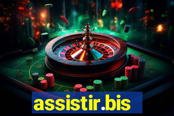 assistir.bis