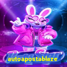 autoapostablaze