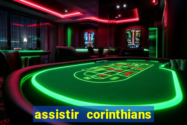 assistir corinthians x palmeiras ao vivo futemax