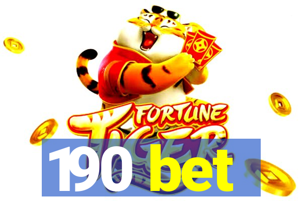 190 bet