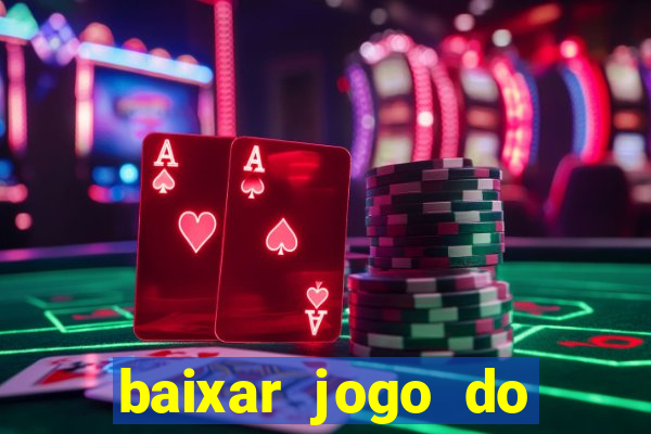 baixar jogo do tigrinho demo