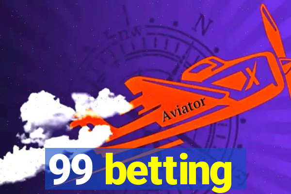 99 betting