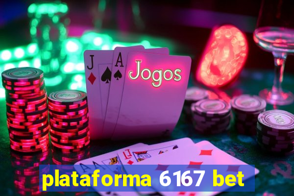 plataforma 6167 bet