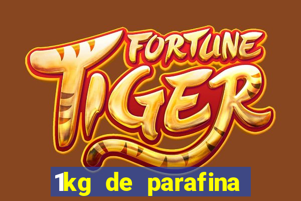 1kg de parafina rende quantos ml