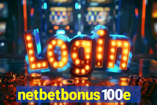 netbetbonus100e