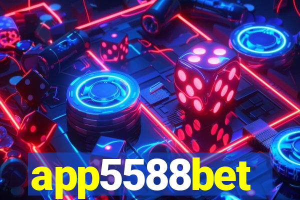 app5588bet