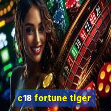 c18 fortune tiger