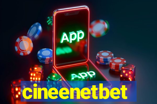 cineenetbet