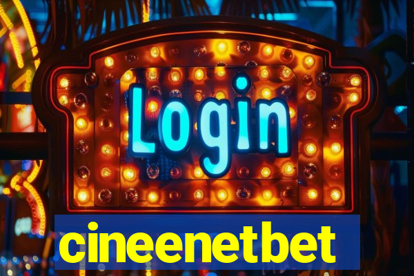 cineenetbet