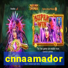 cnnaamador