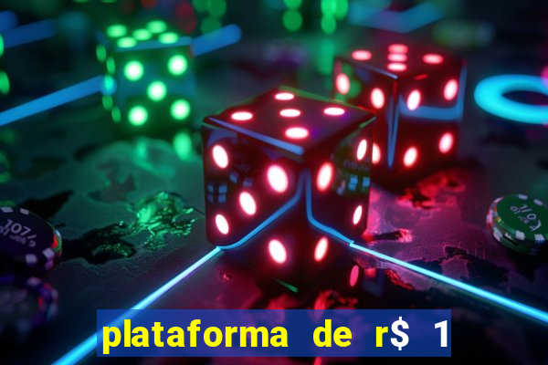 plataforma de r$ 1 para jogar