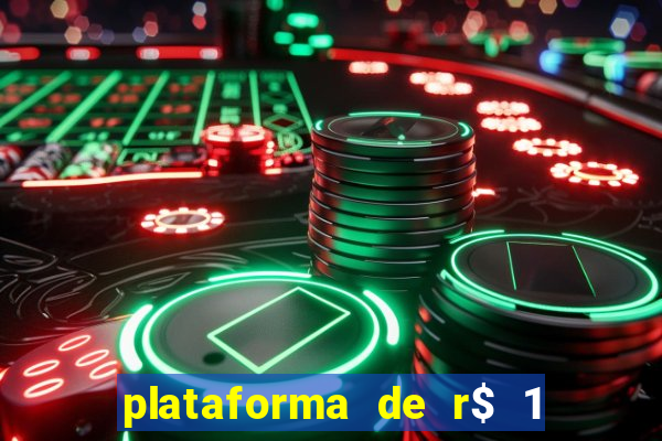 plataforma de r$ 1 para jogar