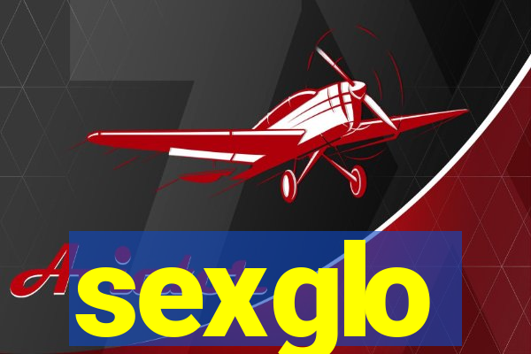 sexglo