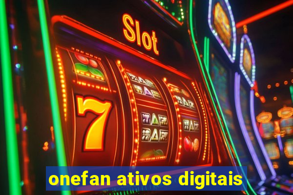 onefan ativos digitais