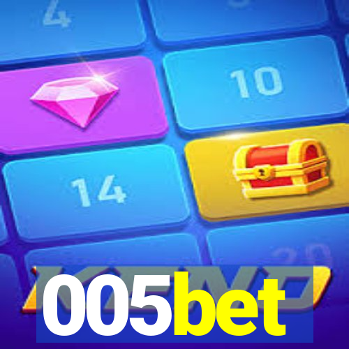 005bet