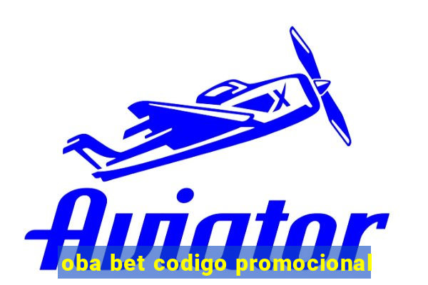 oba bet codigo promocional