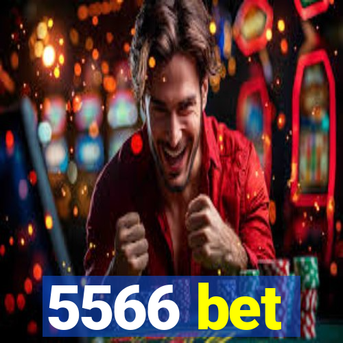 5566 bet