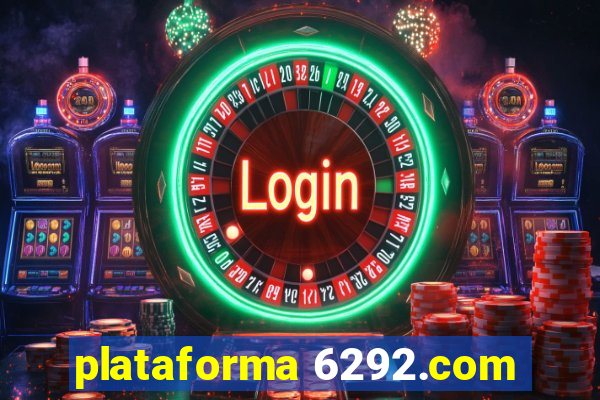 plataforma 6292.com