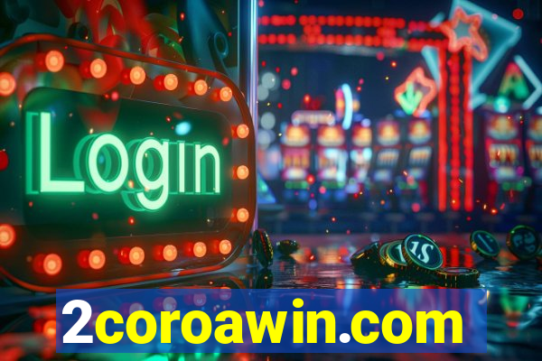 2coroawin.com