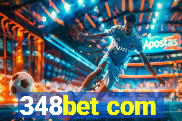 348bet com