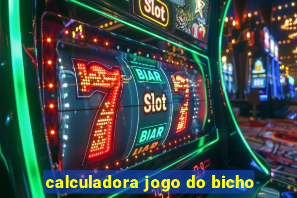 calculadora jogo do bicho