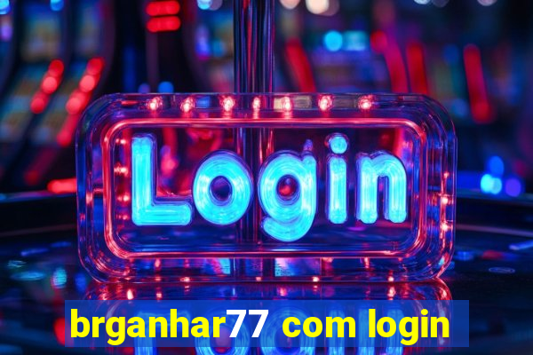 brganhar77 com login